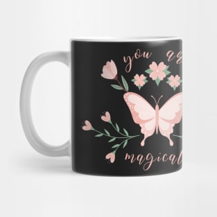 You are magical, spring vibes Mug